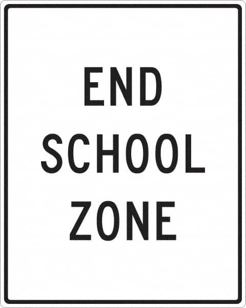 NMC - "End School Zone", 24" Wide x 30" High, Aluminum Traffic Control Signs - 0.08" Thick, Black on White, Engineer Grade Reflectivity, Rectangle, Post Mount - Benchmark Tooling