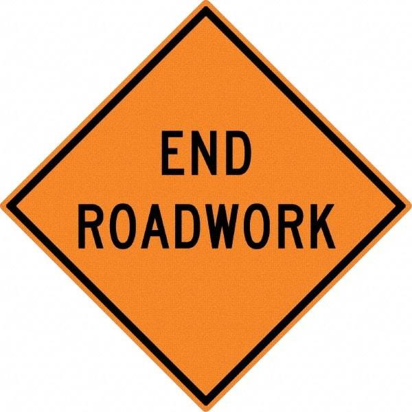 NMC - "End Roadwork", 30" Wide x 30" High, Aluminum Traffic Control Signs - 0.08" Thick, Black on Orange, High Intensity Reflectivity, Diamond, Post Mount - Benchmark Tooling