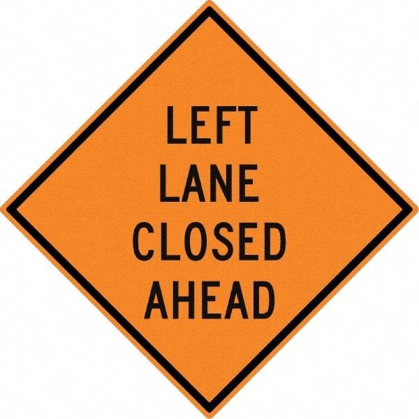 NMC - "Left Lane Close Ahead", 30" Wide x 30" High, Aluminum Construction Roadway Signs - 0.08" Thick, Black on Orange, High Intensity Reflectivity, Diamond, Post Mount - Benchmark Tooling