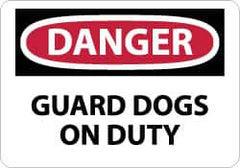 NMC - "Danger - Guard Dogs on Duty", 10" Long x 14" Wide, Aluminum Safety Sign - Rectangle, 0.04" Thick, Use for Security & Admittance - Benchmark Tooling