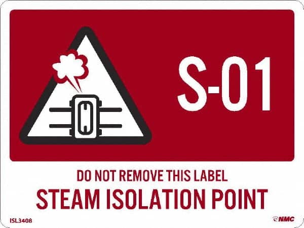 NMC - Energy Isolation Label - Legend: S - 01 THRU S - 10 DO NOT REMOVE THIS TAG STEAM ISOLATION POINT, English, Red, 4" Long x 3" High, Sign Muscle Finish - Benchmark Tooling
