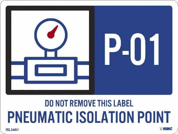 NMC - Energy Isolation Label - Legend: P - 01 THRU P - 10 DO NOT REMOVE THIS TAG PNEUMATIC ISOLATION POINT, English, Blue, 4" Long x 3" High, Sign Muscle Finish - Benchmark Tooling