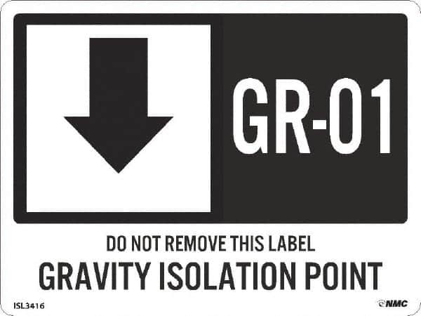 NMC - Energy Isolation Label - Legend: GR - 01 THRU GR - 10 DO NOT REMOVE THIS TAG GRAVITY ISOLATION POINT, English, White, 4" Long x 3" High, Sign Muscle Finish - Benchmark Tooling