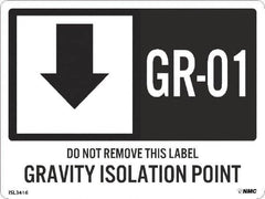 NMC - Energy Isolation Label - Legend: GR - 01 THRU GR - 10 DO NOT REMOVE THIS TAG GRAVITY ISOLATION POINT, English, White, 4" Long x 3" High, Sign Muscle Finish - Benchmark Tooling