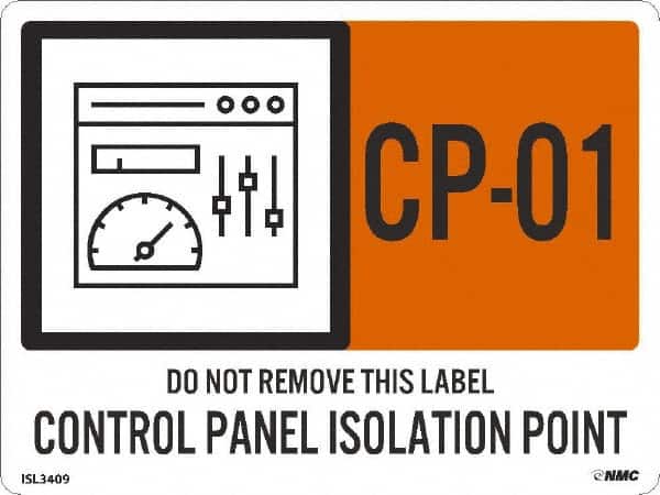 NMC - Energy Isolation Label - Legend: CP - 01 THRU CP - 10 DO NOT REMOVE THIS TAG CONTROL PANEL ISOLATION POINT, English, Orange, 4" Long x 3" High, Sign Muscle Finish - Benchmark Tooling