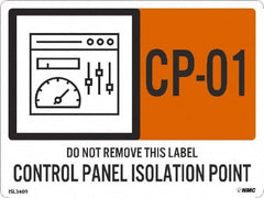 NMC - Energy Isolation Label - Legend: CP - 01 THRU CP - 10 DO NOT REMOVE THIS TAG CONTROL PANEL ISOLATION POINT, English, Orange, 4" Long x 3" High, Sign Muscle Finish - Benchmark Tooling