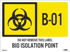 NMC - Energy Isolation Label - Legend: B1 - 01 THRU B1 - 10 DO NOT REMOVE THIS TAG BIO HAZARD ISOLATION POINT, English, Yellow, 4" Long x 3" High, Sign Muscle Finish - Benchmark Tooling