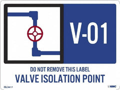 NMC - Energy Isolation Label - Legend: V - 01 THRU V - 10 DO NOT REMOVE THIS TAG VALVE ISOLATION POINT, English, Blue, 4" Long x 3" High, Sign Muscle Finish - Benchmark Tooling