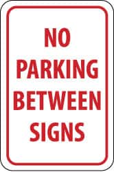 NMC - "No Parking Between Signs", 12" Wide x 18" High, Aluminum No Parking & Tow Away Signs - 0.063" Thick, Red on White, Rectangle, Post Mount - Benchmark Tooling
