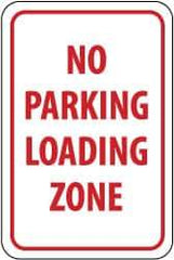 NMC - "No Parking - Loading Zone", 12" Wide x 18" High, Aluminum No Parking & Tow Away Signs - 0.063" Thick, Red on White, Rectangle, Post Mount - Benchmark Tooling