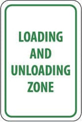 NMC - "Loading and Unloading Zone", 12" Wide x 18" High, Aluminum Parking Lot Traffic Signs - 0.04" Thick, Green on White, Rectangle, Wall Mount - Benchmark Tooling