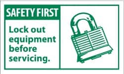 NMC - Accident Prevention Label, Header: SAFETY FIRST - Legend: Safety First - Lock-Out Equipment Before Servicing, English, Green & White, 5" Long x 3" High, Sign Muscle Finish - Benchmark Tooling