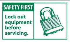 NMC - Accident Prevention Label, Header: SAFETY FIRST - Legend: Safety First - Lock-Out Equipment Before Servicing, English, Green & White, 5" Long x 3" High, Sign Muscle Finish - Benchmark Tooling