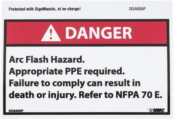 NMC - Accident Prevention Label, Header: DANGER - Legend: Danger - Arc Flash Hazard - Appropriate Pipe Required - Failure to Comply Can Result in Death or Injury - Refer to NFPA 70e, English, Red, Black & White, 5" Long x 3" High, Sign Muscle Finish - Benchmark Tooling