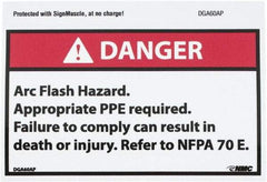 NMC - Accident Prevention Label, Header: DANGER - Legend: Danger - Arc Flash Hazard - Appropriate Pipe Required - Failure to Comply Can Result in Death or Injury - Refer to NFPA 70e, English, Red, Black & White, 5" Long x 3" High, Sign Muscle Finish - Benchmark Tooling