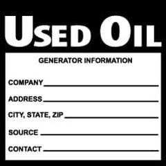 NMC - Hazardous Materials Label - Legend: Used Oil Generator Information, English, Black & White, 6" Long x 6" High, Sign Muscle Finish - Benchmark Tooling