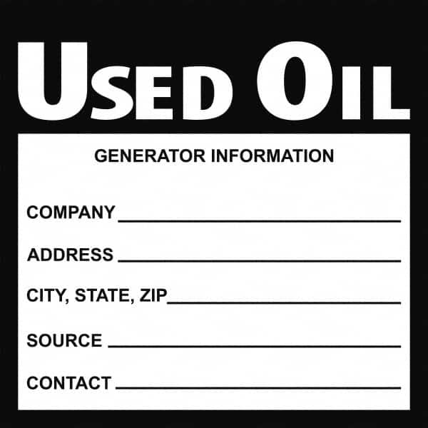 NMC - Oil Only Label - Legend: Used Oil Generator Information Shipper___, Address___, Source ___, Contact___, English, Black, 6" Long x 6" High, Sign Muscle Finish - Benchmark Tooling