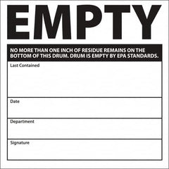 NMC - Universal Label - Legend: Empty No More Than One Inch Of Residue Remains On The Bottom Of This Drum. Drum Is Empty By Epa Standards. Last Contained ____ D, English, Black, 6" Long x 6" High, Sign Muscle Finish - Benchmark Tooling