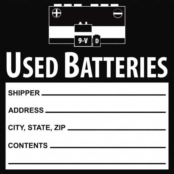 NMC - Universal Label - Legend: Used Batteries Shipper___, Address___, City, State, Zip___, Contents___, English, Black, 6" Long x 6" High, Sign Muscle Finish - Benchmark Tooling