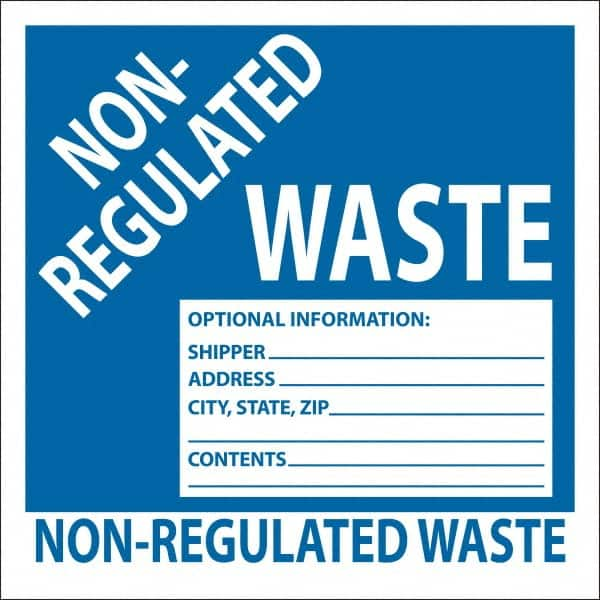 NMC - Non-Hazardous Materials Label - Legend: Non-Regulated Waste Optional Information: Shipper___, Address___, City, State, Zip___, Contents___, English, Blue, 6" Long x 6" High, Sign Muscle Finish - Benchmark Tooling