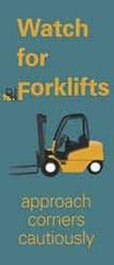 NMC - Watch for Forklifts - Approach Corners Cautiously, 60 Inch Long x 26 Inch High, Safety Banner - Polyethylene, English, Printed on 1 Side - Benchmark Tooling