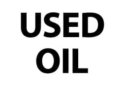 NMC - Hazardous Materials Label - Legend: Used Oil, English, Black & White, 5" Long x 3" High, Sign Muscle Finish - Benchmark Tooling