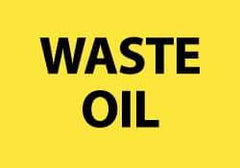 NMC - "Waste Oil", 10" Long x 14" Wide, Rigid Plastic Safety Sign - Rectangle, 0.05" Thick, Use for Hazardous Materials - Benchmark Tooling