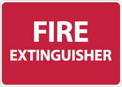 NMC - Fire Extinguisher, Pressure Sensitive Vinyl Fire Sign - 14" Wide x 10" High - Benchmark Tooling