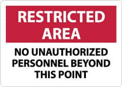 NMC - "Restricted Area - No Unauthorized Personnel Beyond This Point", 7" Long x 10" Wide, Aluminum Safety Sign - Rectangle, 0.04" Thick, Use for Security & Admittance - Benchmark Tooling