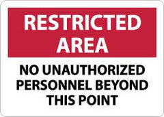 NMC - "Restricted Area - No Unauthorized Personnel Beyond This Point", 10" Long x 14" Wide, Aluminum Safety Sign - Rectangle, 0.04" Thick, Use for Security & Admittance - Benchmark Tooling