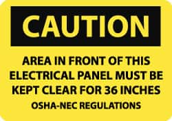 NMC - "Caution - Area in Front of This Electrical Panel Must Be Kept Clear for 36 Inches - OSHA-NEC Regulations", 7" Long x 10" Wide, Aluminum Safety Sign - Rectangle, 0.04" Thick, Use for Accident Prevention - Benchmark Tooling