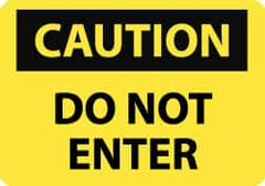 NMC - "Caution - Do Not Enter", 7" Long x 10" Wide, Aluminum Safety Sign - Rectangle, 0.04" Thick, Use for Security & Admittance - Benchmark Tooling