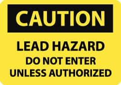 NMC - "Caution - Lead Hazard - Do Not Enter Unless Authorized", 7" Long x 10" Wide, Aluminum Safety Sign - Rectangle, 0.04" Thick, Use for Security & Admittance - Benchmark Tooling