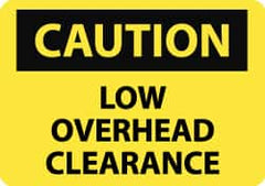 NMC - "Caution - Low Overhead Clearance", 7" Long x 10" Wide, Aluminum Safety Sign - Rectangle, 0.04" Thick, Use for Accident Prevention - Benchmark Tooling