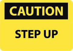 NMC - "Caution - Step Up", 7" Long x 10" Wide, Aluminum Safety Sign - Rectangle, 0.04" Thick, Use for Accident Prevention - Benchmark Tooling