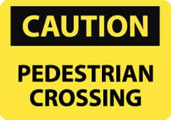 NMC - "Caution - Pedestrian Crossing", 7" Long x 10" Wide, Aluminum Safety Sign - Rectangle, 0.04" Thick, Use for Accident Prevention - Benchmark Tooling