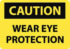 NMC - "Caution - Wear Eye Protection", 7" Long x 10" Wide, Aluminum Safety Sign - Rectangle, 0.04" Thick, Use for Accident Prevention - Benchmark Tooling