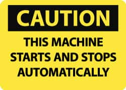 NMC - "Caution - This Machine Starts and Stops Automatically", 10" Long x 14" Wide, Pressure-Sensitive Vinyl Safety Sign - Rectangle, 0.004" Thick, Use for Accident Prevention - Benchmark Tooling