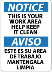 NMC - "Notice - This Is Your Work Area - Help Keep It Clean", 14" Long x 10" Wide, Pressure-Sensitive Vinyl Safety Sign - Rectangle, 0.004" Thick, Use for Accident Prevention - Benchmark Tooling