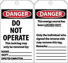 NMC - 3" High x 6" Long, DANGER - DO NOT OPERATE - THIS LOCK/TAG MAY ONLY BE REMOVED BY: NAME___ DEPT___ EXPECTED COMPLETION___, English Safety & Facility Lockout Tag - Tag Header: Danger, 2 Sides, Black, Red & White Unrippable Vinyl - Benchmark Tooling