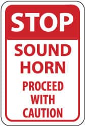 NMC - "Stop - Sound Horn - Proceed with Caution", 12" Wide x 18" High, Aluminum Stop & Yield Signs - 0.063" Thick, Red on White, Rectangle, Post Mount - Benchmark Tooling