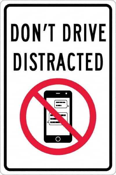 NMC - "Don't Drive Distracted", "Strike on Cell Phone", 12" Wide x 18" High, Aluminum Warning & Safety Reminder Signs - 0.063" Thick, Red & Black on White, Rectangle, Post Mount - Benchmark Tooling