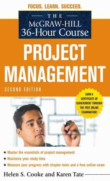 McGraw-Hill - MCGRAW-HILL 36-HOUR PROJECT MANAGEMENT COURSE Handbook, 2nd Edition - by Helen S. Cooke & Karen Tate, McGraw-Hill, 2010 - Benchmark Tooling