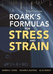 McGraw-Hill - ROARKS FORMULAS FOR STRESS AND STRAIN Handbook, 8th Edition - by Warren Young, Richard Budynas & Ali Sadegh, McGraw-Hill, 2011 - Benchmark Tooling