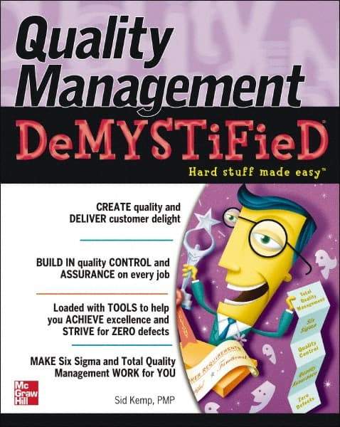 McGraw-Hill - QUALITY MANAGEMENT DEMYSTIFIED Handbook, 1st Edition - by Sid Kemp, McGraw-Hill, 2006 - Benchmark Tooling