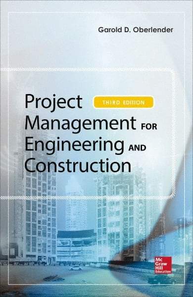 McGraw-Hill - PROJECT MANAGEMENT FOR ENGINEERING AND CONSTRUCTION Handbook, 3rd Edition - by Garold (Gary) Oberlender, McGraw-Hill, 2014 - Benchmark Tooling