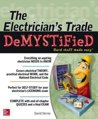 McGraw-Hill - ELECTRICIANS TRADE DEMYSTIFIED Handbook, 1st Edition - by David Herres, McGraw-Hill, 2013 - Benchmark Tooling