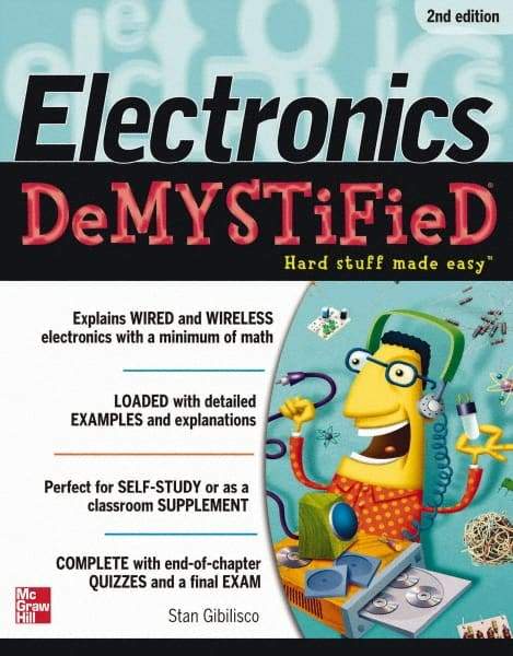 McGraw-Hill - ELECTRONICS DEMYSTIFIED Handbook, 2nd Edition - by Stan Gibilisco, McGraw-Hill, 2011 - Benchmark Tooling