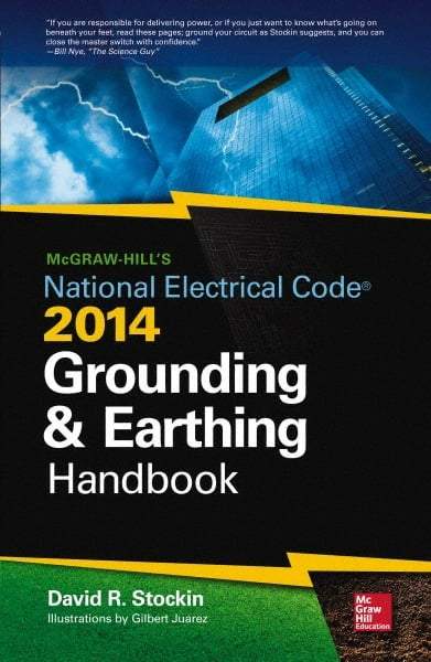 McGraw-Hill - MCGRAW-HILLS NEC 2014 GROUNDING AND EARTHING HANDBOOK - by David Stockin, McGraw-Hill, 2014 - Benchmark Tooling