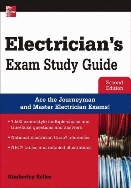 McGraw-Hill - ELECTRICIANS EXAM STUDY GUIDE Handbook, 2nd Edition - by Kimberley Keller, McGraw-Hill, 2012 - Benchmark Tooling